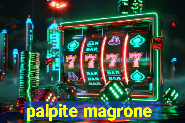 palpite magrone