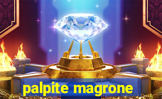 palpite magrone