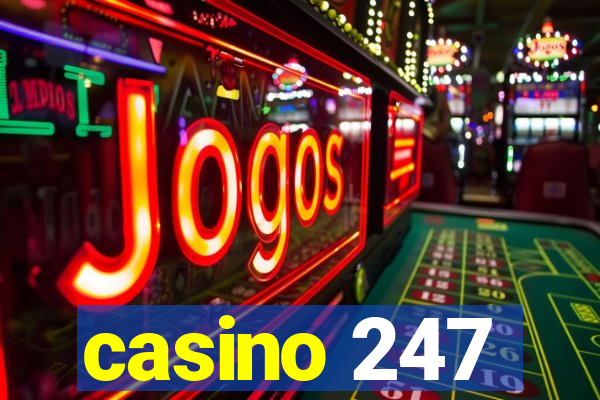 casino 247