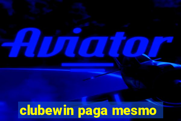 clubewin paga mesmo