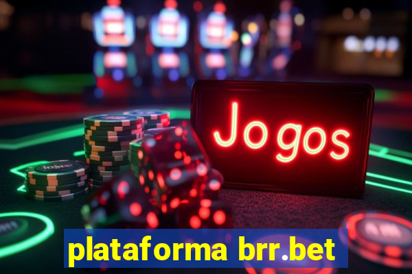 plataforma brr.bet