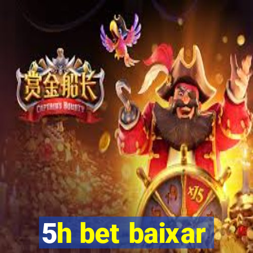 5h bet baixar