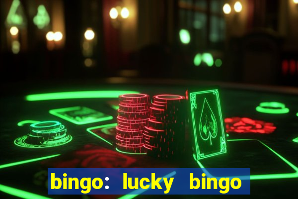 bingo: lucky bingo jogos casa