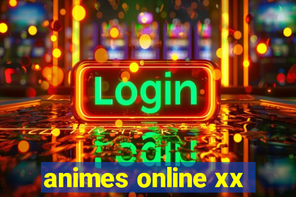 animes online xx