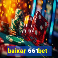 baixar 661bet