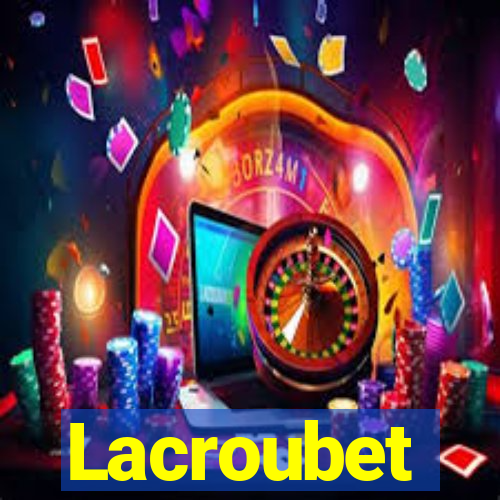 Lacroubet