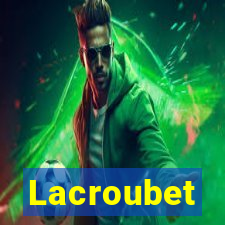 Lacroubet