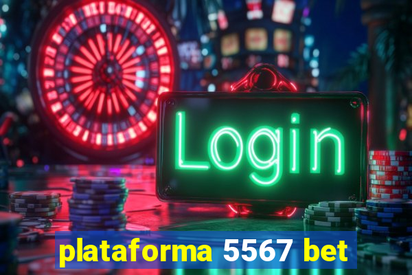 plataforma 5567 bet