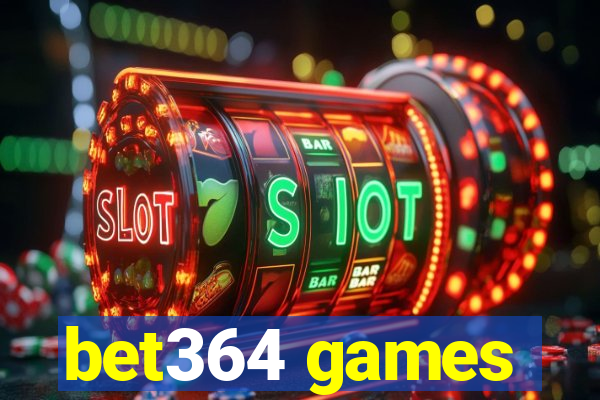 bet364 games