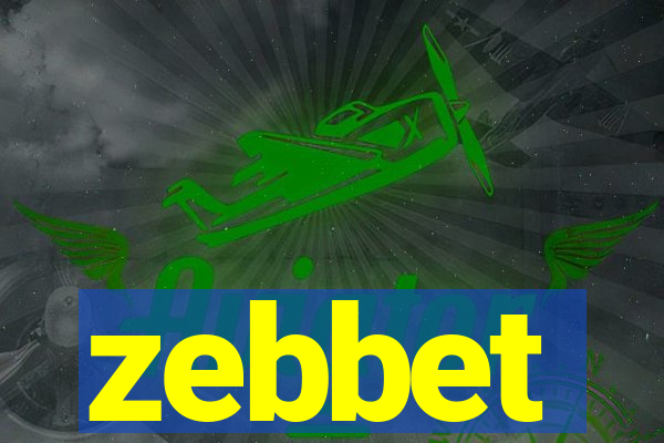 zebbet