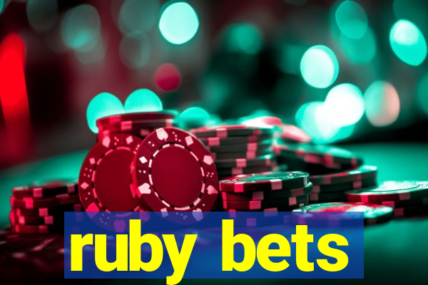 ruby bets