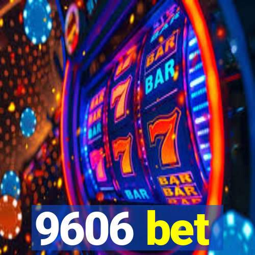 9606 bet