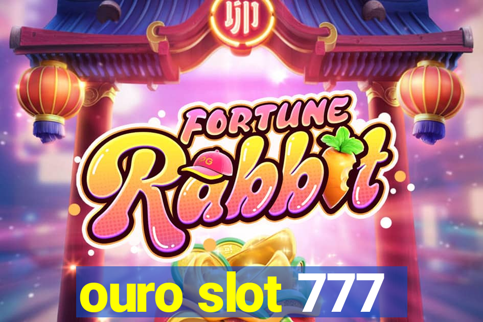 ouro slot 777