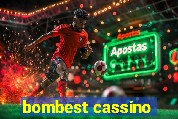 bombest cassino