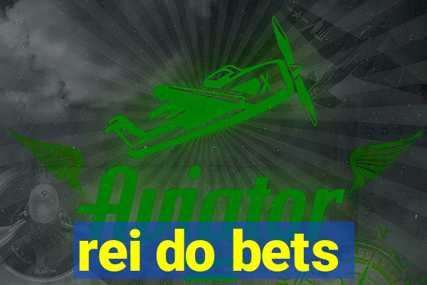 rei do bets