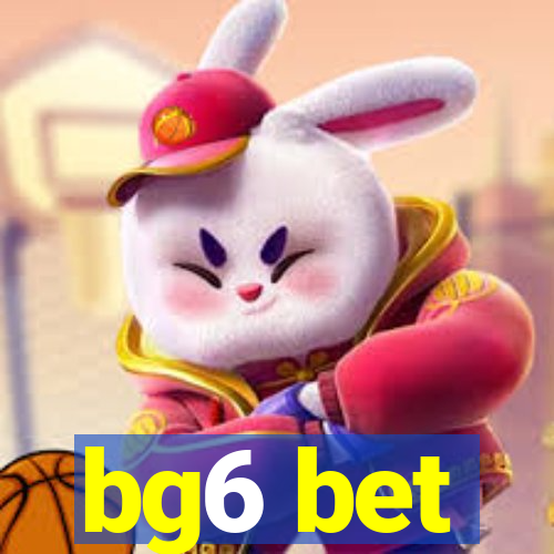 bg6 bet