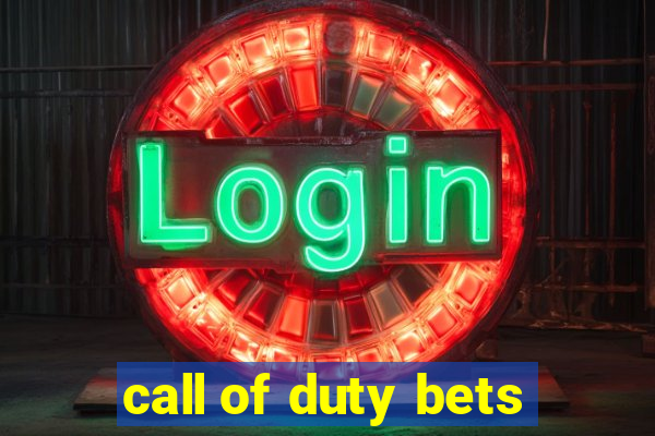 call of duty bets