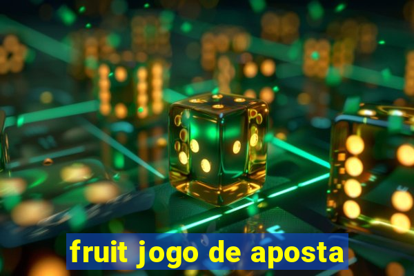 fruit jogo de aposta