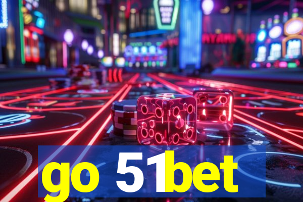 go 51bet