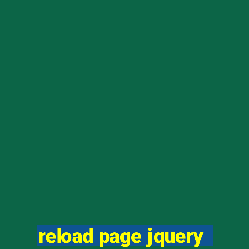 reload page jquery