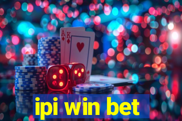 ipi win bet