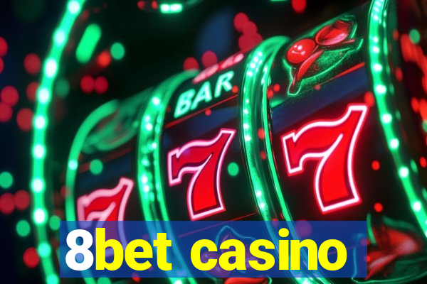 8bet casino