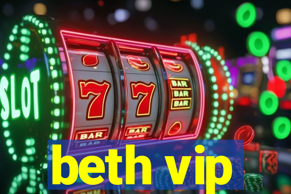 beth vip