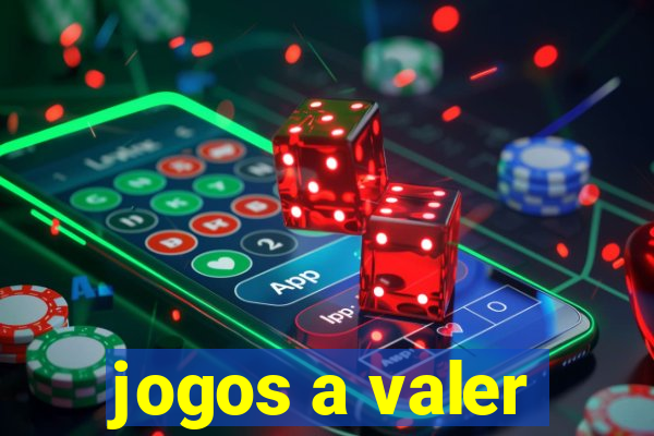 jogos a valer