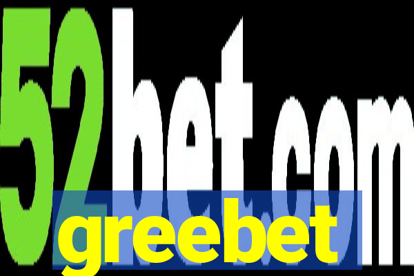 greebet