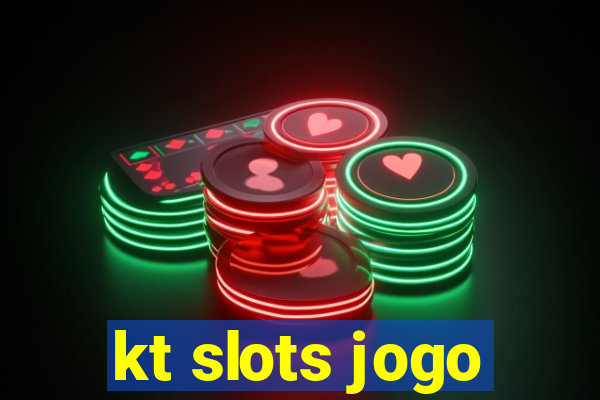 kt slots jogo