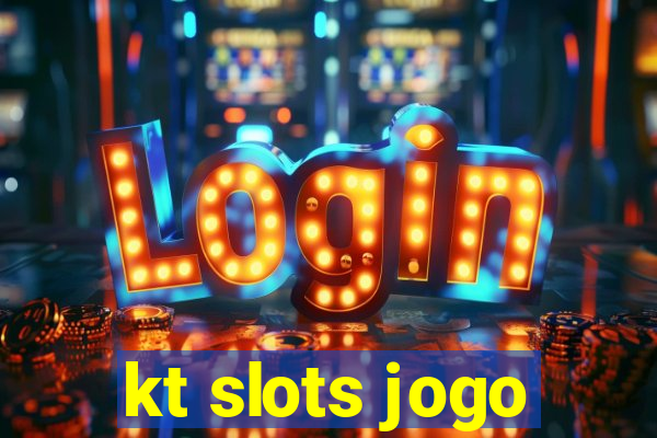 kt slots jogo