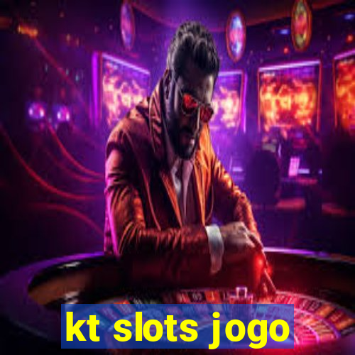 kt slots jogo