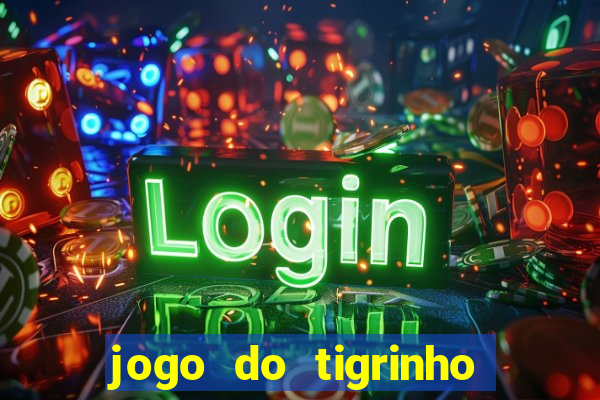 jogo do tigrinho mais jogado