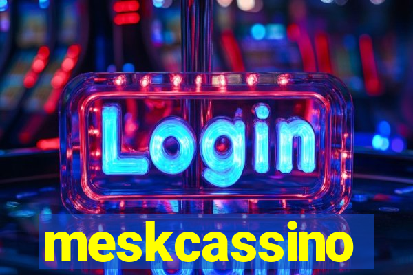 meskcassino