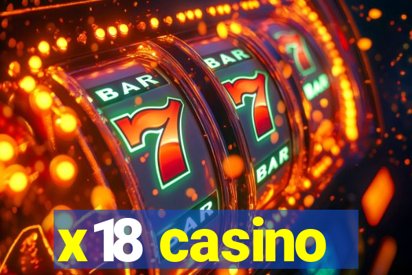 x18 casino