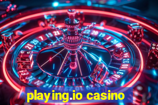 playing.io casino