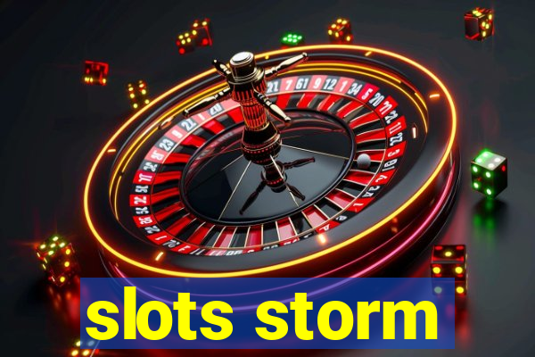 slots storm