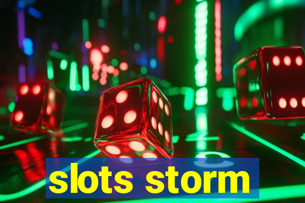 slots storm