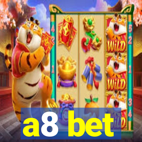 a8 bet