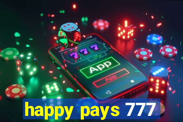 happy pays 777