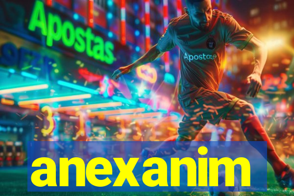 anexanim