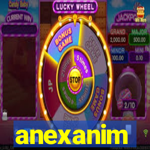 anexanim