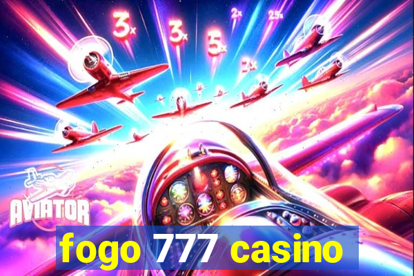 fogo 777 casino