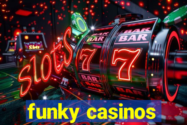 funky casinos