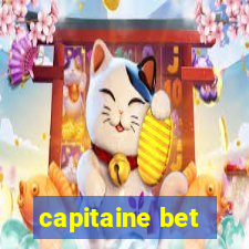 capitaine bet