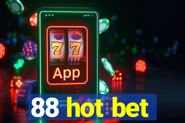 88 hot bet