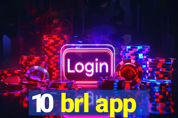 10 brl app