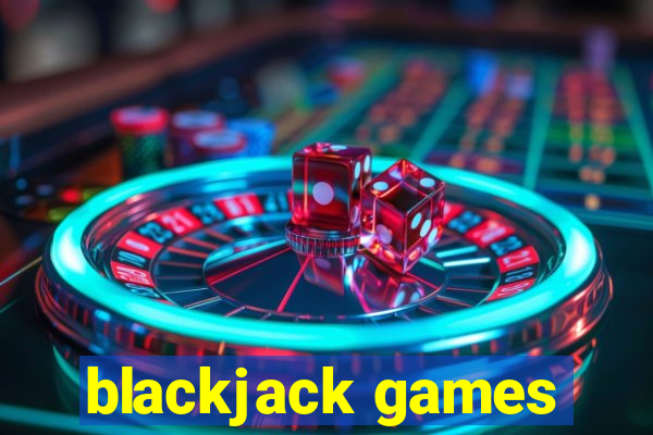 blackjack games