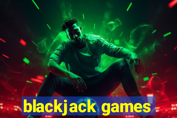 blackjack games