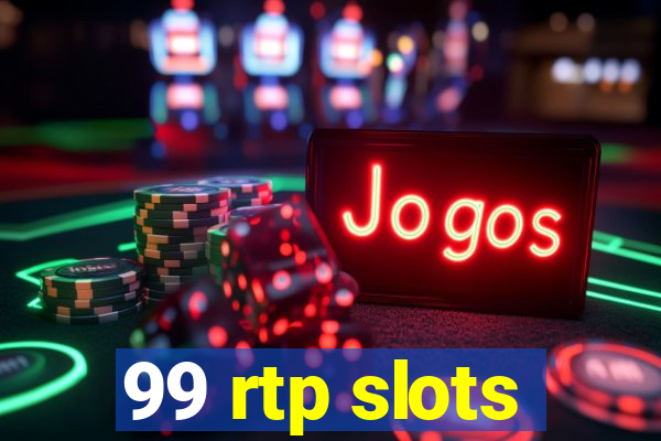 99 rtp slots